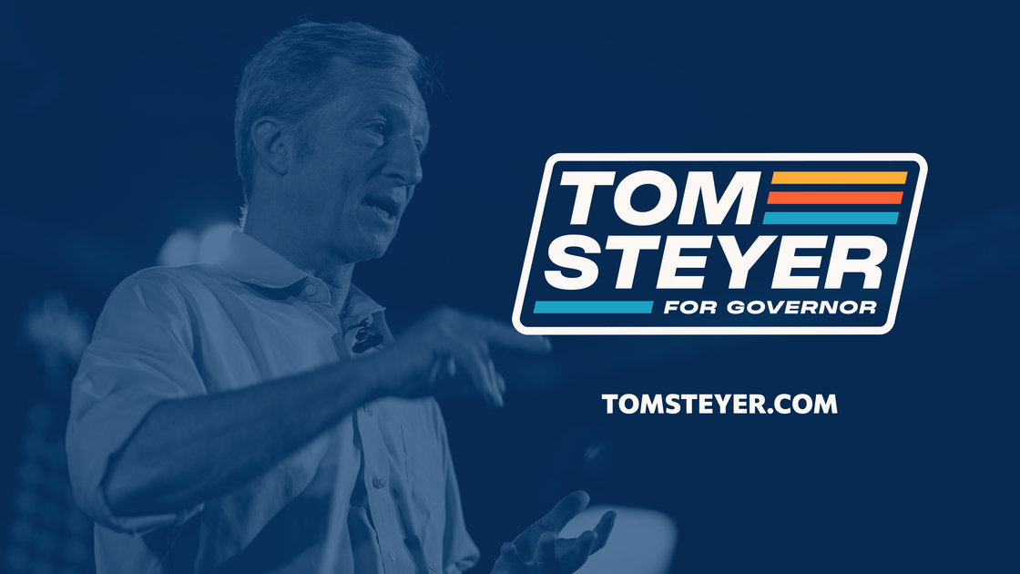 I Endorse Tom Steyer for Governor of California