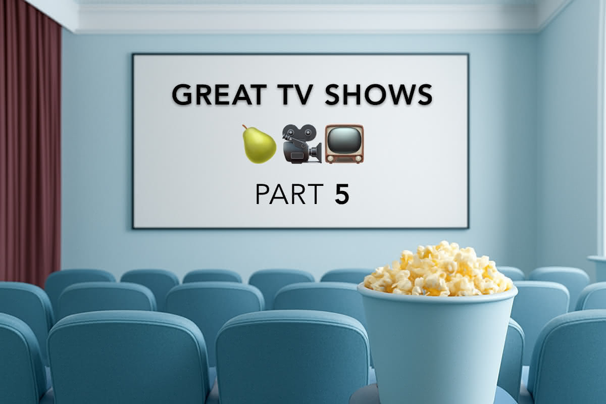 Great TV Shows - Part 5